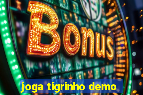 joga tigrinho demo